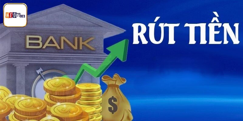 Hoàn thành quy trình rút tiền