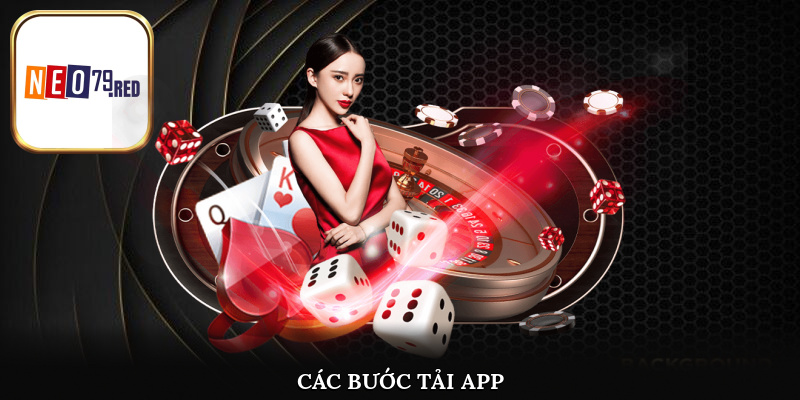 Cập nhật các bước tải app Neo79 an toàn, chất lượng